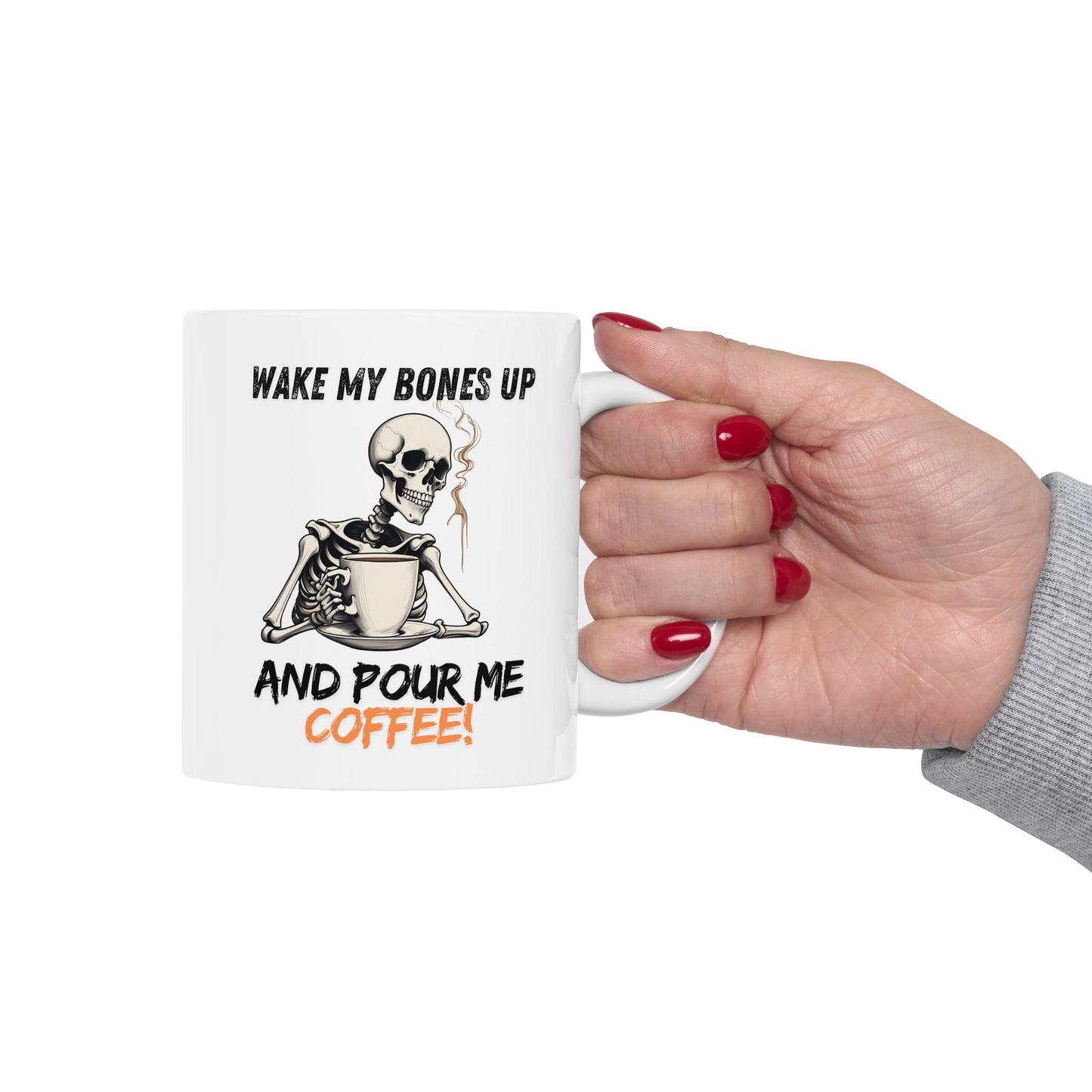 Gothic Coffee Mug featuring a skeleton with the phrase "Wake My Bones Up and Pour Me Some Coffee" for coffee lovers.